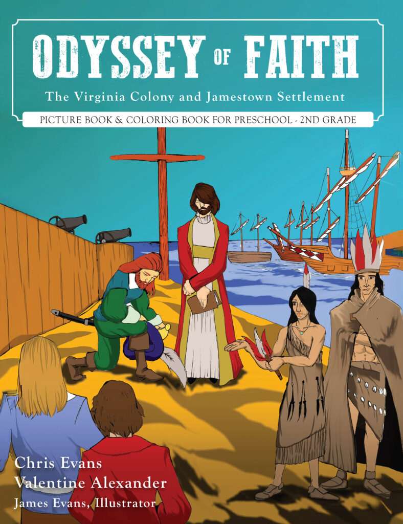 Odyssey of Faith: The Virginia Colony and Jamestown Settlement: Picture Book & Coloring Book for Preschool-2nd Grade